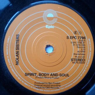 Nolan Sisters Spirit Body And Soul 7" Epic SEPC7796 EX 1979