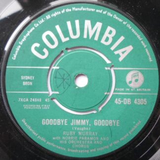 Ruby Murray Goodbye Jimmy Goodbye 7" Columbia DB4305 EX 1959 there is writing on side one label