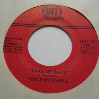 Price Mitchell Take Me Back 7" GRT GRT067 EX 1976