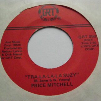 Price Mitchell Tra-la-la-la Suzy 7" GRT GRT050 EX 1976