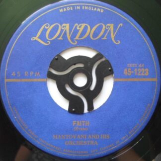 Mantovani Faith 7" London 451223 EX 1960s Record has machine cut centre.