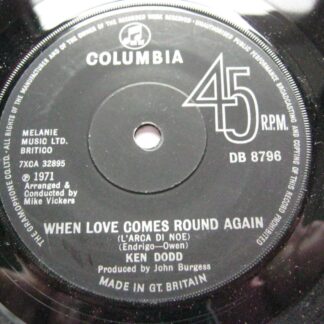 Ken Dodd When Love Comes Round Again 7" Columbia DB8796 EX 1971