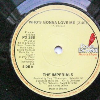 Imperials Who's Gonna Love Me 7" Power Exchange PX266 EX 1977