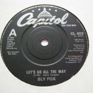 Sly Fox Let's Go All The Way 7" Capitol CL403 EX 1985