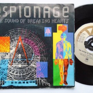 Espionage Sound Of Breaking Hearts 7" A&M AMS9268 EX/VG 1983 picture sleeve, Spanish pressing