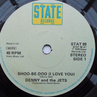 Denny & The Jets Shoo-be-doo 7" State STAT99 EX 1979
