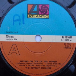 Detroit Spinners Sitting On Top Of The World 7" Atlantic K10570 EX 1975 A1 is written on side one label