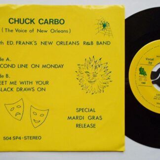 Chuck Carbo Second Line On Monday 7" R&B 504SP4 EX/EX 1988 Record has machine cut centre. in foldover picture sleeve, US pressing, on side two label the writing credit for Chuck Carbo is crossed out