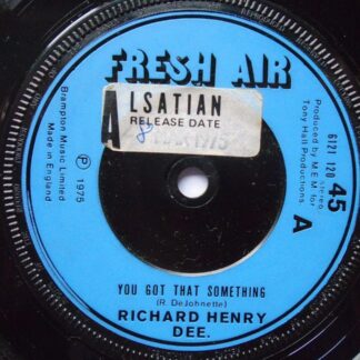 Richard Henry Dee You Got That Something 7" Fresh Air 6121120 EX 1975