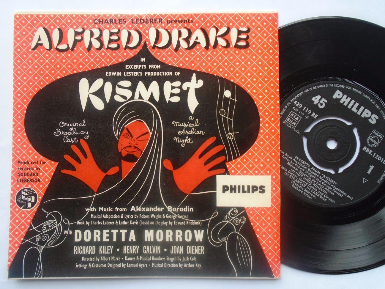 Kismet EP Philips BBE12018 EX/EX 1960s picture sleeve with white Philips logo on front, with Alfred Drake, Doretta Morrow, Henry Calvin, Richard Kiley & Joan Diener, original Broadway cast