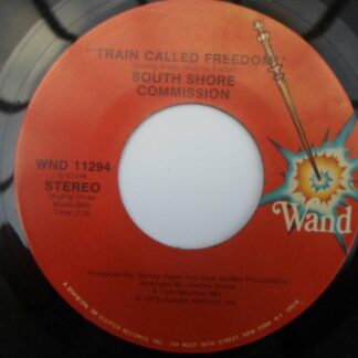 South Shore Commission Train Called Freedom 7" Wand WND 11294 EX 1976 US pressing