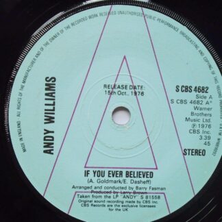 Andy Williams If You Ever Believed 7" CBS SCBS4682 EX 1976 demo
