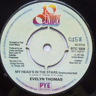 Evelyn Thomas My Head's In The Stars 7" 20th Century BTC1029 EX 1977 there is handwritten number on label and 2mm drill hole in label rim