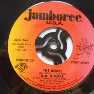 Gus Thomas The Bones 7" Jamboree JUSA104 EX 1972 US pressing, promo