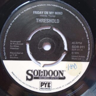 Threshold Friday On My Mind 7" Soldoon SDR011 EX 1976