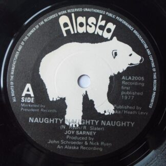 Joy Sarney Naughty Naughty Naughty 7" Alaska ALA2005 EX 1977