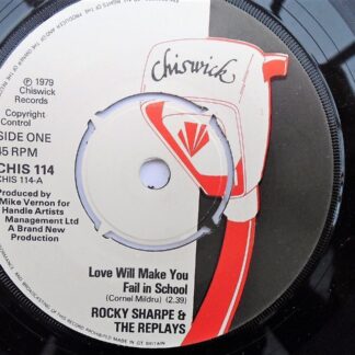 Rocky Sharpe & Replays Love Will Make You Fail In School 7" Chiswick CHIS114 EX 1979