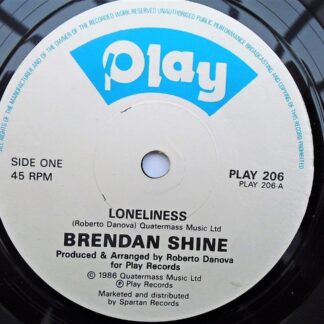 Brendan Shine Loneliness 7" Play PLAY206 EX 1986