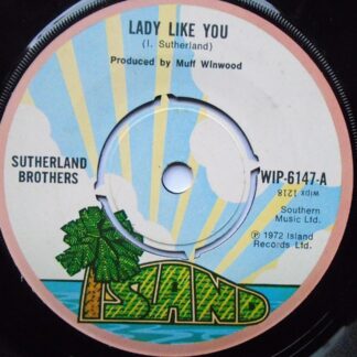 Sutherland Brothers Lady Like You 7" Island WIP6147 EX 1972