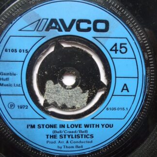 Stylistics I'm Stone In Love With You 7" Avco 6105015 EX 1972