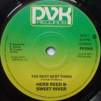 Herb Reed & Sweet River The Next Best Thing 7" PVK PV014 EX 1977