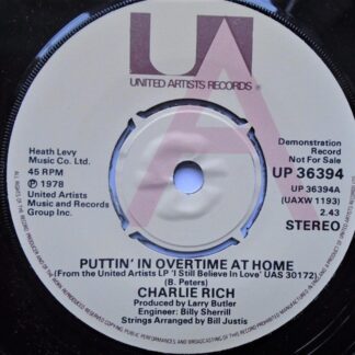 Charlie Rich Puttin In Overtime At Home 7" United Artists UP36394 EX 1978 demo