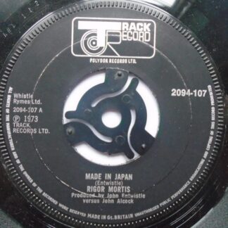 Rigor Mortis Made In Japan 7" Track 2094107 EX 1973 Record has machine cut centre