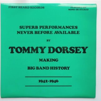 Tommy Dorsey Tommy Dorsey Making Big Band History LP First Heard FHR19743 EX/EX 1974