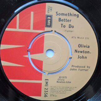 Olivia Newton John Something Better To Do 7" EMI EMI2356 EX 1975