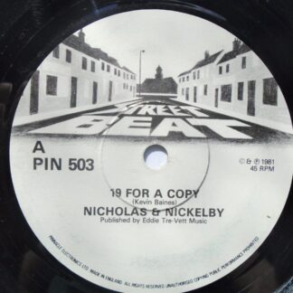 Nicholas & Nickleby 19 For A Copy 7" Street Beat PIN503 EX 1981