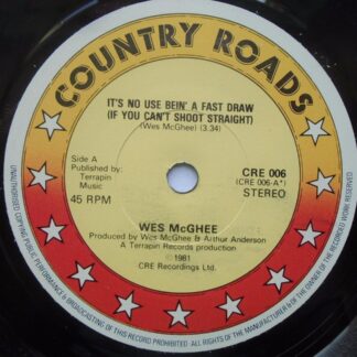 Les McGhee It's No Use Bein A Fast Draw 7" Country Roads CRE006 EX 1981