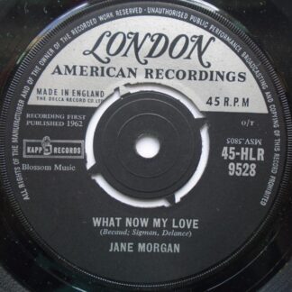 Jane Morgan What Now My Love 7" London HLR9528 EX 1962
