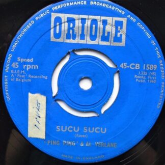 Ping Ping & Al Verlane Sucu Sucu 7" Oriole CB1589 EX 1960