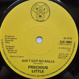 Precious Little Ain't Got No Balls 7" DJM DJS10897 EX 1979