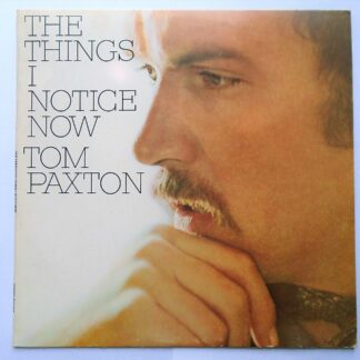 Tom Paxton The Things I Notice Now LP Elektra EKS74043 EX+/VG+ 1969