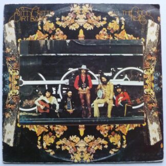 Nitty Gritty Dirt Band All The Good Times LP United Artists UAS29284 EX/VG 1971