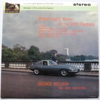 George Weldon British Light Music Of The 20th Century LP HMV CSD1503 EX/EX 1963