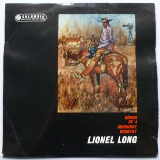 Lionel Long Songs Of A Sunburnt Country LP Columbia SCXO7733 EX/VG- 1960s Australian pressing - sleeve is quite tatty
