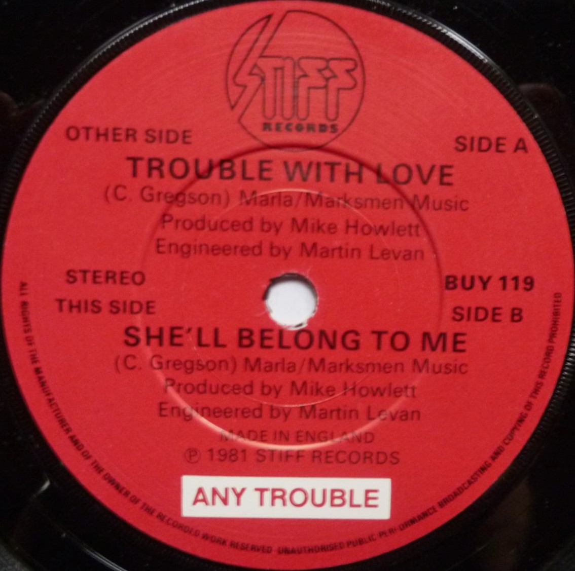 Any Trouble Trouble With Love 7" Stiff BUY119 VG/VG 1981 picture sleeve is signed on front and rear - there is sticker on side one label - Image 4