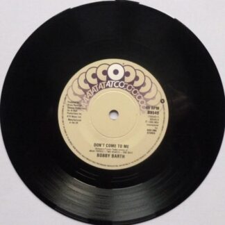Bobby Barth Don't Come To Me 7" Atco B9549 EX 1986