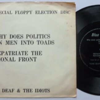 Tone Deaf & Idiots Why Does Politics Turn Men Into Toads flexi Blue Angel BLI2 EX/VG 1978 7" KBD punk flexidisc
