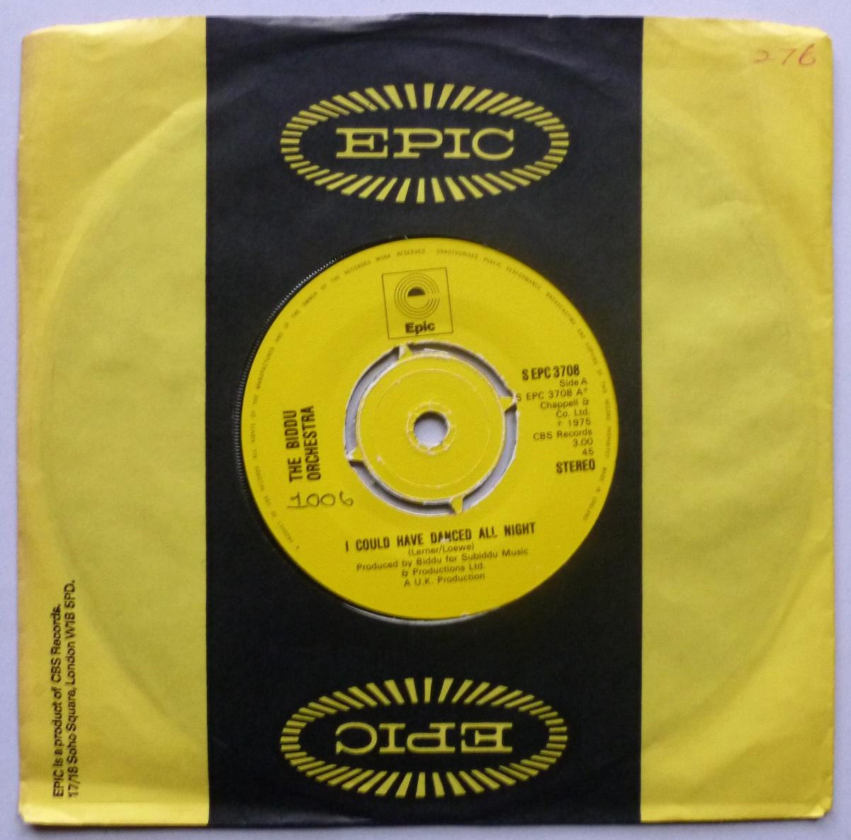 Biddu Orchestra I Could Have Danced All Night 7" Epic SEPC3708 EX 1975 signed on b-side label - best wishes Biddu - handwritten number on label and 2mm drill hole in label rim