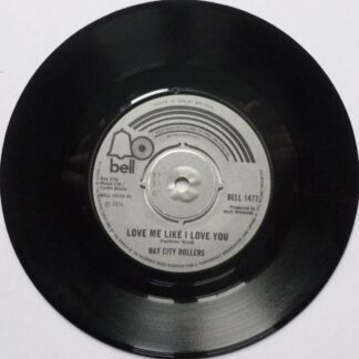 Bay City Rollers Love Me Like I Love You 7" Bell BELL1477 EX 1976 there is handwritten number and a sticker on labels and 2mm drill hole in label rim