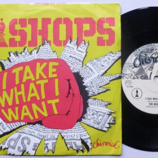 Bishops I Take What I Want 7" Chiswick NS33 EX/VG 1978 picture sleeve