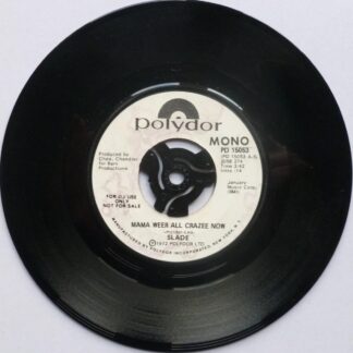 Slade Mama Weer All Crazee Now 7" Polydor PD15053 EX 1972 US pressing - DJ copy - there is some staining on side two label
