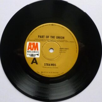 Strawbs Part Of The Union 7" A&M AMK5041 EX 1973 US pressing