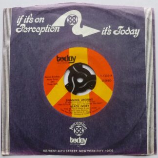 Black Ivory Spinning Around 7" Today T1520 EX 1973 US pressing on styrene