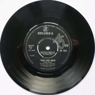 Peter & Gordon True Love Ways 7" Columbia DB7524 EX 1965