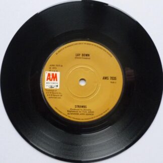 Strawbs Lay Down 7" A&M AMS7035 EX 1972 b-side by Ciggy Barlust & The Whales From Venus - there is a number stamp on side two label