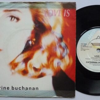 Catharine Buchanan Love Is 7" Arista 111500 EX/VG  1988 picture sleeve